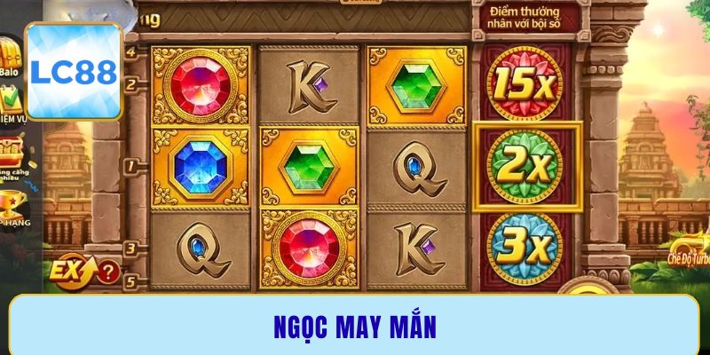 Ngọc may mắn - Bí kíp săn Jackpot vàng cực khủng 2025